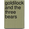 Goldilock And The Three Bears door Nat Lambert