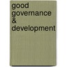 Good Governance & Development by Shefali Kalia