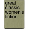 Great Classic Women's Fiction door Willa Cather