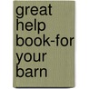 Great Help Book-For Your Barn door John Lyons Perfect Horse