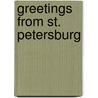 Greetings from St. Petersburg by Nathaniel Wolfgang-Price