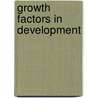 Growth Factors In Development by Carmen Birchmeier