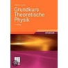 Grundkurs Theoretische Physik door Albrecht Lindner