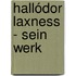 Hallódor Laxness - Sein Werk