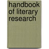 Handbook of Literary Research door R.H. Miller