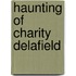 Haunting Of Charity Delafield