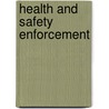 Health And Safety Enforcement by Richard Matthews