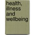 Health, Illness And Wellbeing