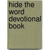 Hide The Word Devotional Book door Dr. Travis S. Holmes