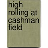 High Rolling at Cashman Field by Paul Mullen