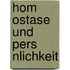 Hom Ostase Und Pers Nlichkeit