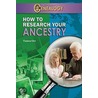 How to Research Your Ancestry by Tamara Orr