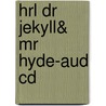 Hrl Dr Jekyll& Mr Hyde-Aud Cd door Robert L. Stevenson