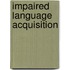 Impaired Language Acquisition
