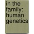 In The Family: Human Genetics