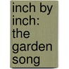 Inch By Inch: The Garden Song door David Mallett