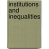 Institutions And Inequalities door Ramachandra Guha