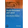 Insulin Resistance And Cancer door I. George Fantus
