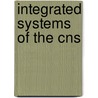 Integrated Systems Of The Cns by A. Bjorklund
