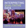 Interpreting Qualitative Data door David Silverman