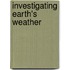 Investigating Earth's Weather