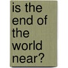 Is the End of the World Near? door Ron Miller