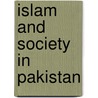 Islam And Society In Pakistan by Victor E. Marsden