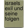 Israels Exil und seine Folgen by Karl-Heinz Vanheiden