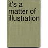 It's a Matter of Illustration door Amatterofdesign