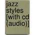 Jazz Styles [With Cd (Audio)]