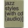 Jazz Styles [With Cd (Audio)] by Mark C. Gridley