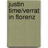 Justin Time/Verrat In Florenz