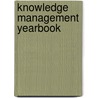 Knowledge Management Yearbook door PhD Cortada James