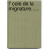 L' Cole De La Mignature...... by Claude Boutet