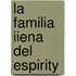 La Familia Iiena del Espirity