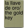 La Llave De Oro/ the Gold Key door Nuria Masot