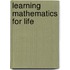 Learning Mathematics For Life
