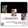 Learning Without Accumulation door Jiddu Krishnamurti
