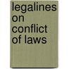 Legalines on Conflict of Laws by Gloria Aluise