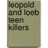 Leopold and Loeb Teen Killers