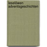 Leselöwen Adventsgeschichten by Annette Moser