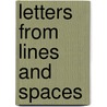 Letters From Lines And Spaces door Terry Johns