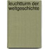Leuchtturm Der Weltgeschichte