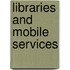 Libraries And Mobile Services