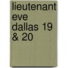 Lieutenant Eve Dallas 19 & 20 by J.D. Robb
