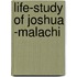 Life-Study of Joshua -Malachi