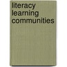 Literacy Learning Communities by Releah Cossett Lent
