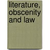 Literature, Obscenity And Law door Felice Flanery Lewis