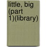 Little, Big (Part 1)(Library) door John Crowley