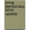 Living Democracy, 2010 Update door Joanne Connor Green